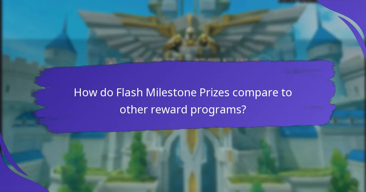 How do I participate in Flash Milestone Prizes?